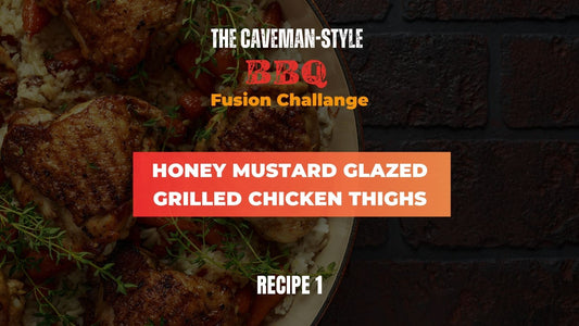 Honey Mustard Glazed Grilled Chicken Thighs - The Cavemanstyle