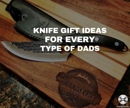 Knife Gift Ideas for Every Type of Dads - The Cavemanstyle