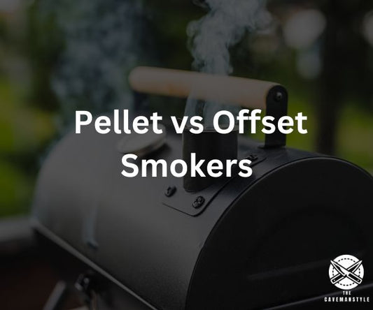 Pellet vs Offset Smokers: Which One is for You? - The Cavemanstyle