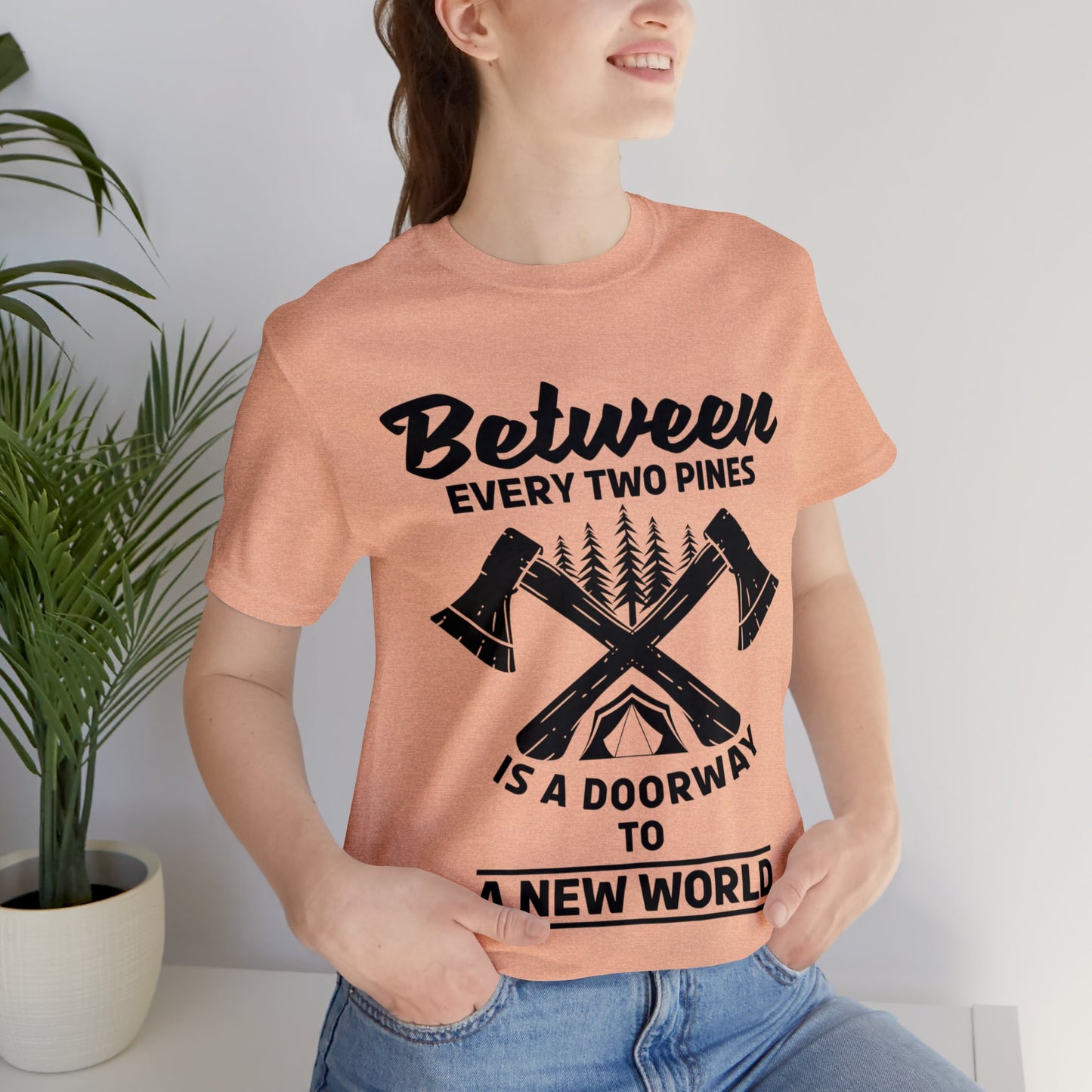 Between every two pins is a dooeway to a new world T - Shirt - The Cavemanstyle