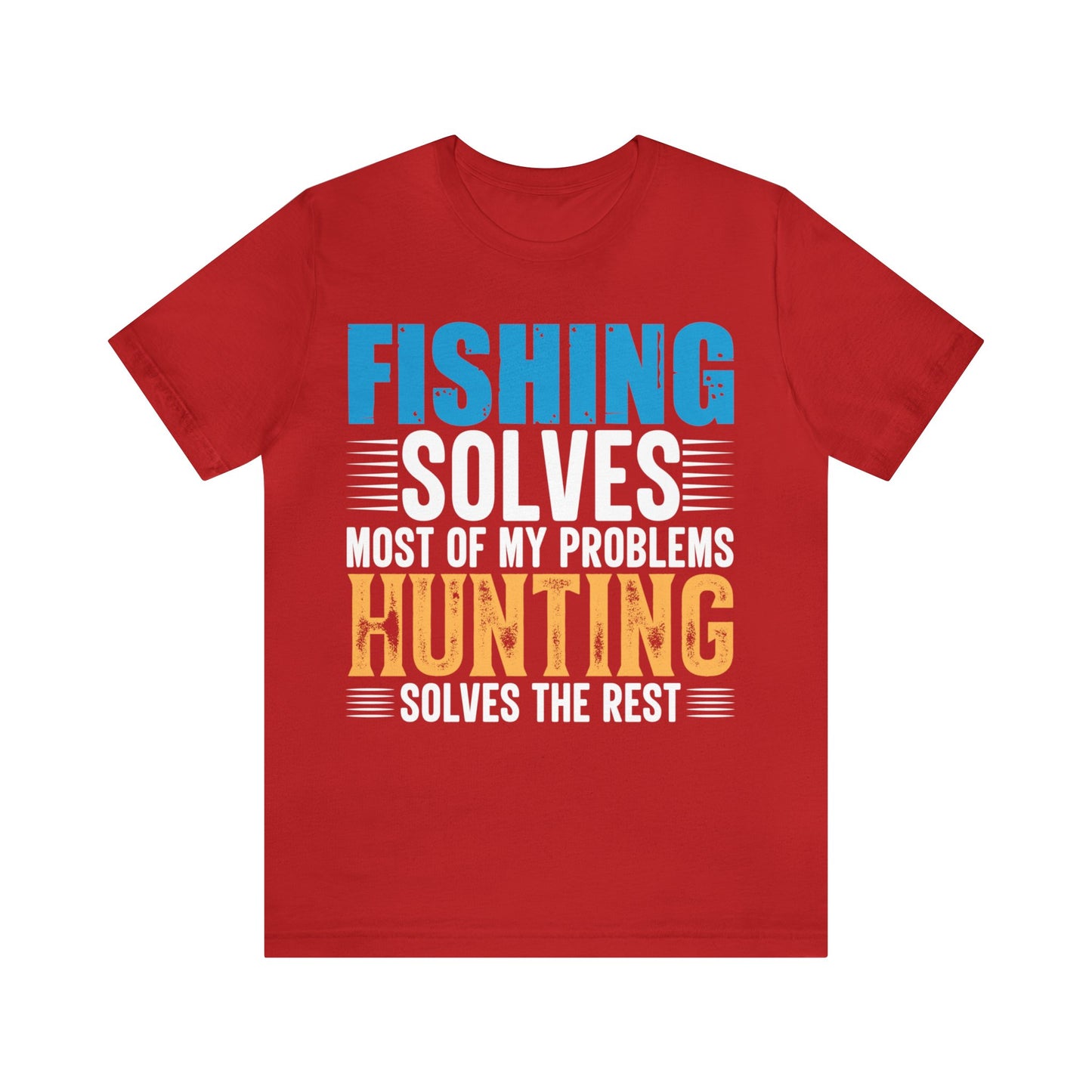 Fishing-solved-most-of-my-problems-hunting-solved-the-rest-T-Shirt-thecavemanstyle