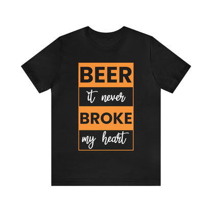 Beer it never brook my heart T-Shirt - the cavemanstyle