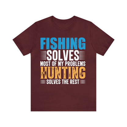 Fishing-solved-most-of-my-problems-hunting-solved-the-rest-T-Shirt-thecavemanstyle