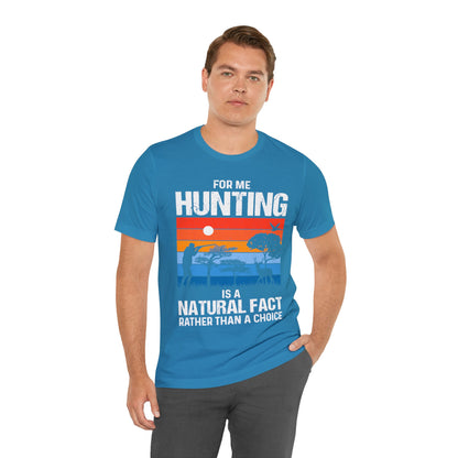 Hunting-is-natural-fact-T-Shirt-thecavemanstyle