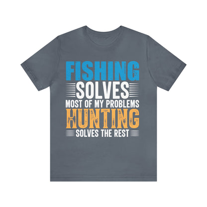 Fishing-solved-most-of-my-problems-hunting-solved-the-rest-T-Shirt-thecavemanstyle