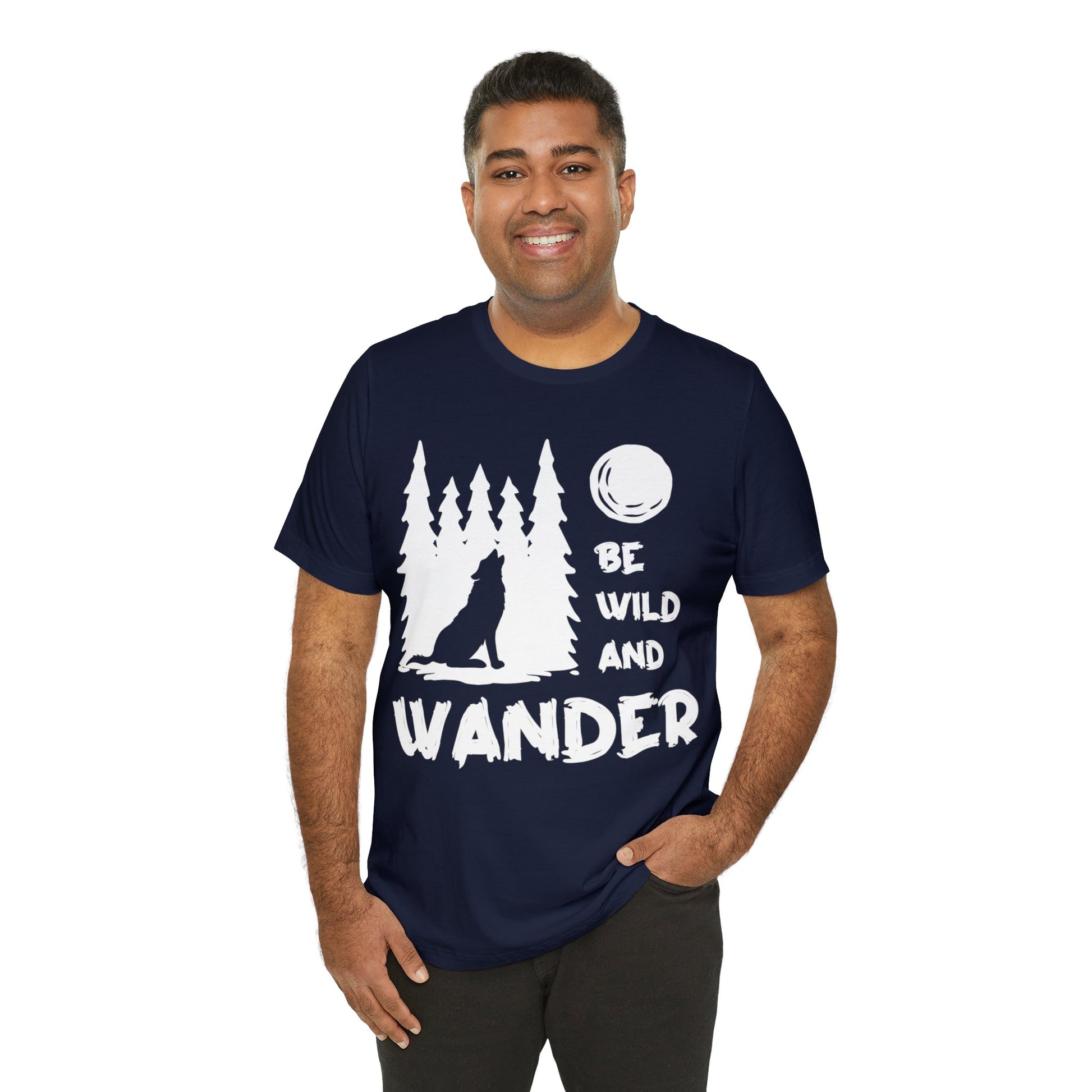 Be Wild And Wander T-Shirt - The Cavemanstyle