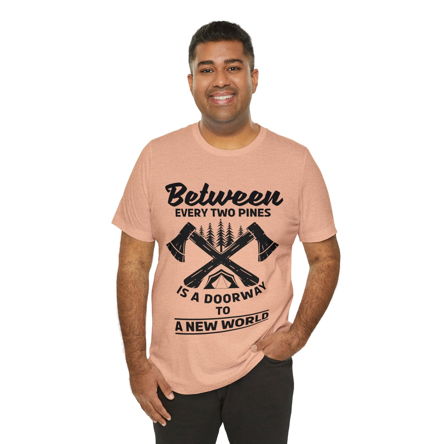 Between every two pins is a dooeway to a new world T - Shirt - The Cavemanstyle