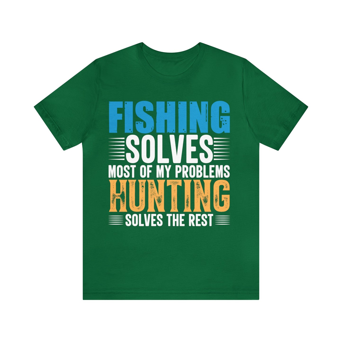 Fishing-solved-most-of-my-problems-hunting-solved-the-rest-T-Shirt-thecavemanstyle