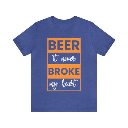 Beer it never brook my heart T-Shirt - the cavemanstyle