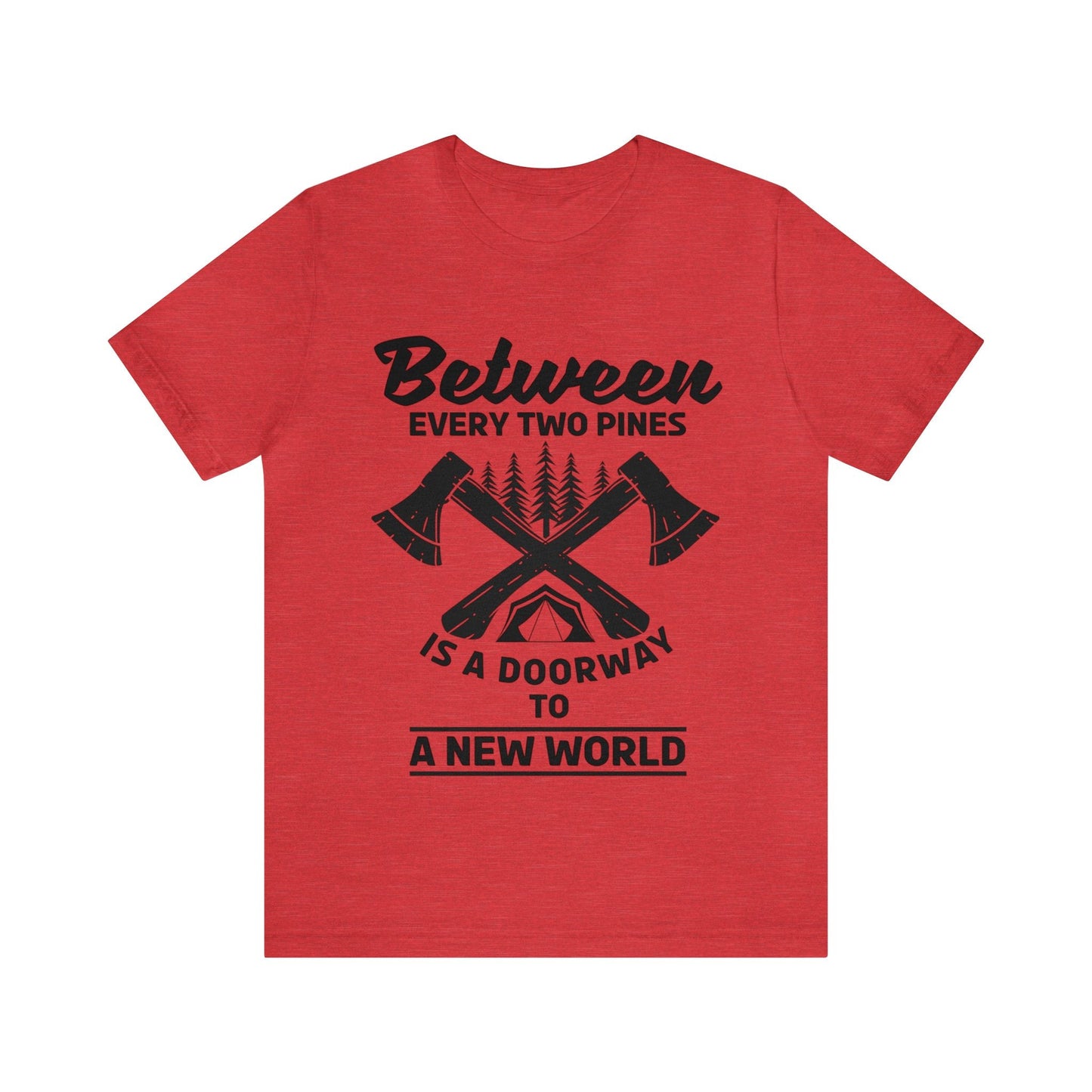 Between every two pins is a dooeway to a new world T - Shirt - The Cavemanstyle