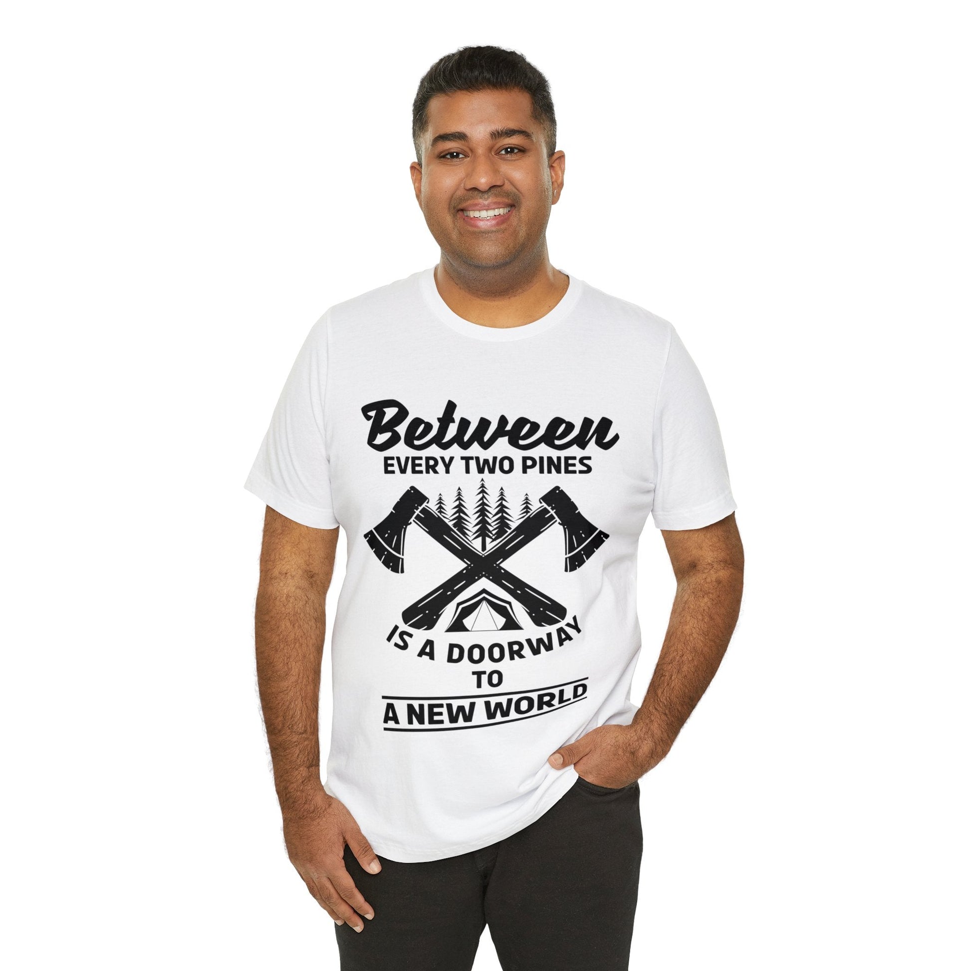 Between every two pins is a dooeway to a new world T - Shirt - The Cavemanstyle