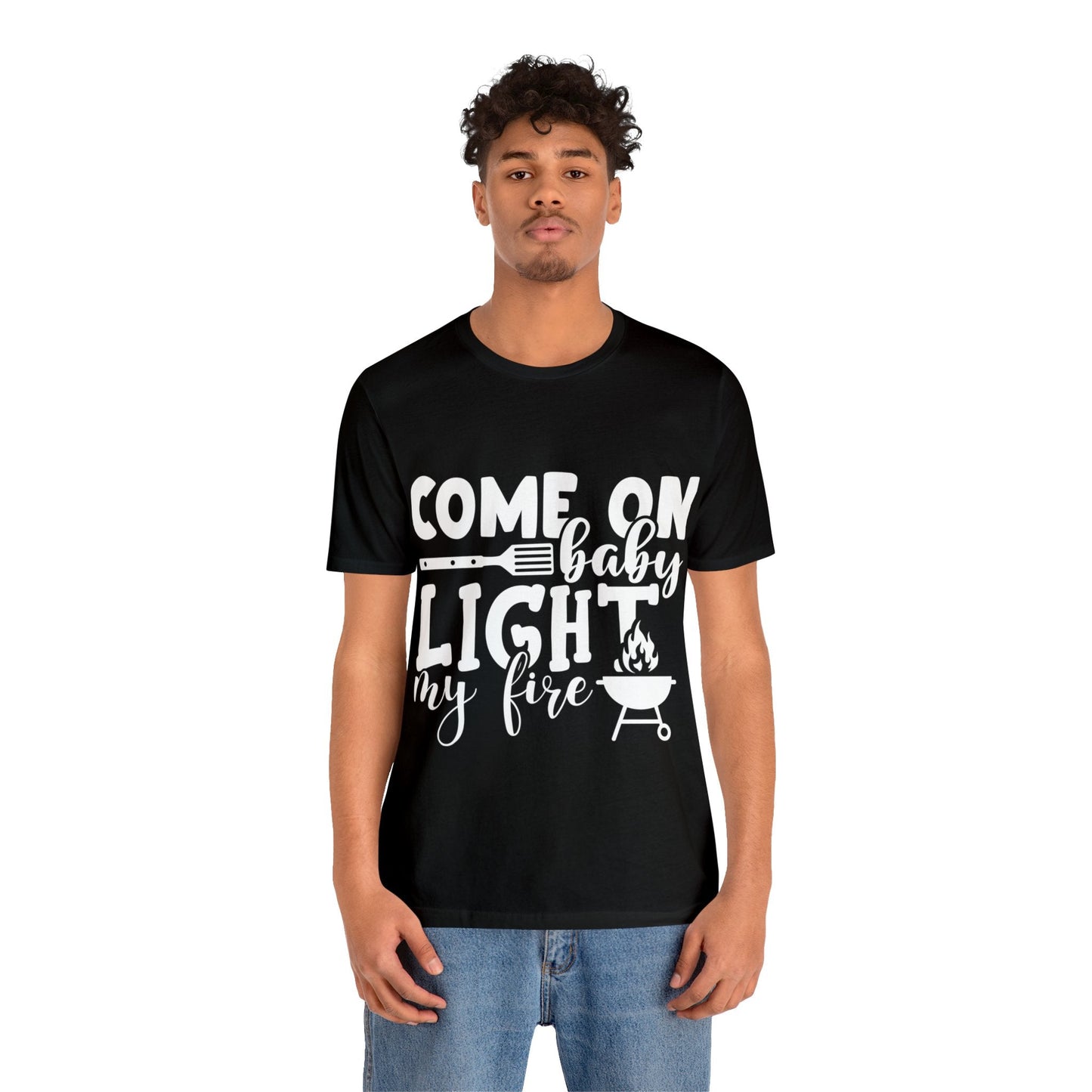 Come on baby light my fire T - Shirt - The Cavemanstyle