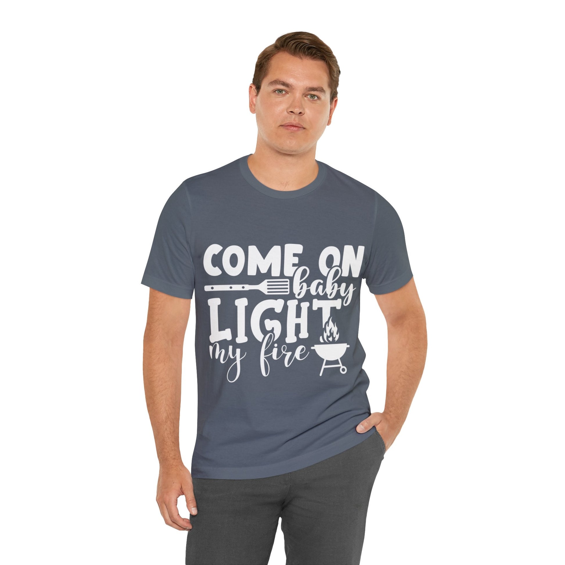 Come on baby light my fire T - Shirt - The Cavemanstyle