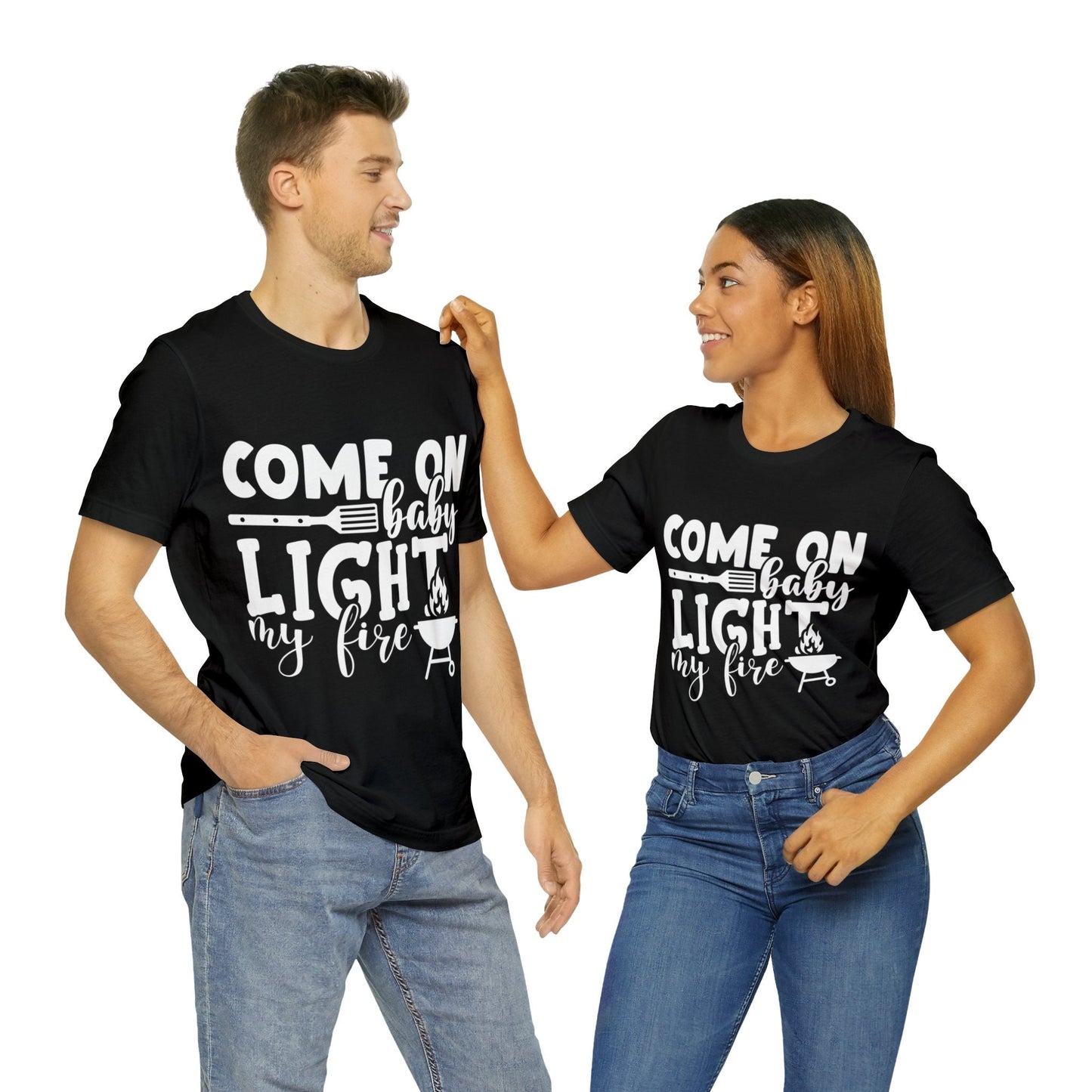 Come on baby light my fire T - Shirt - The Cavemanstyle