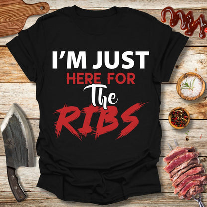 I just here for the RIBS T-Shirt - The Cavemanstyle