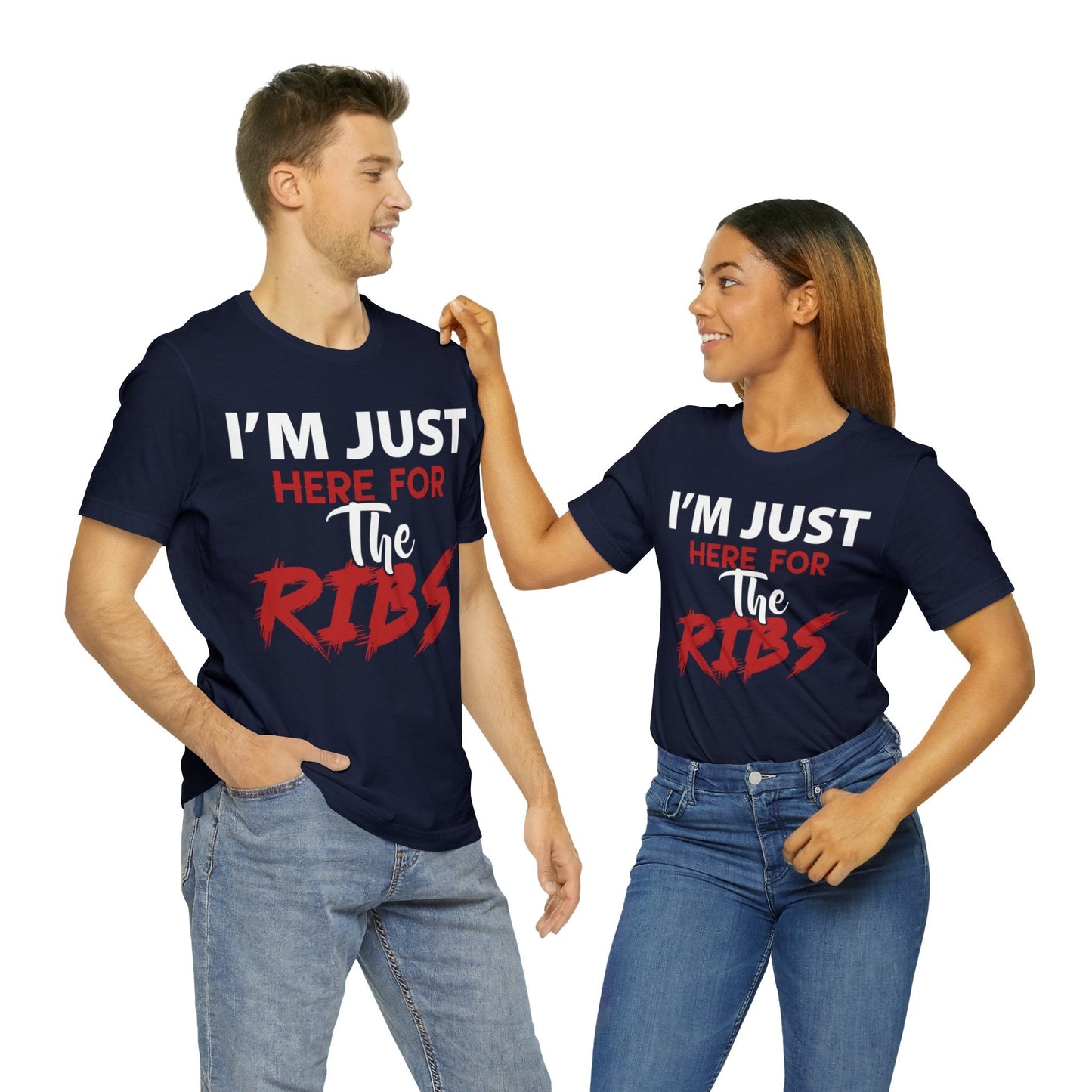 I just here for the RIBS T - Shirt - The Cavemanstyle