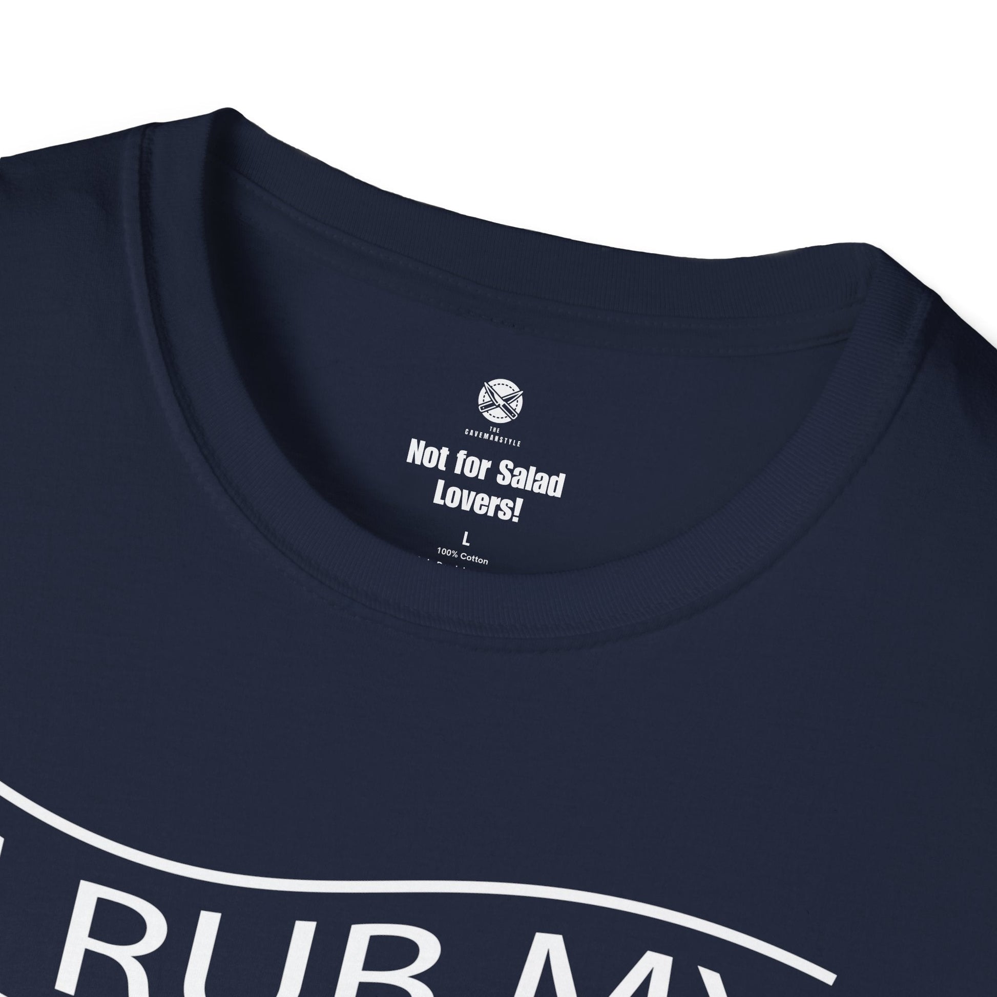 I rub my Meat before i stick it in T-Shirt - The Cavemanstyle