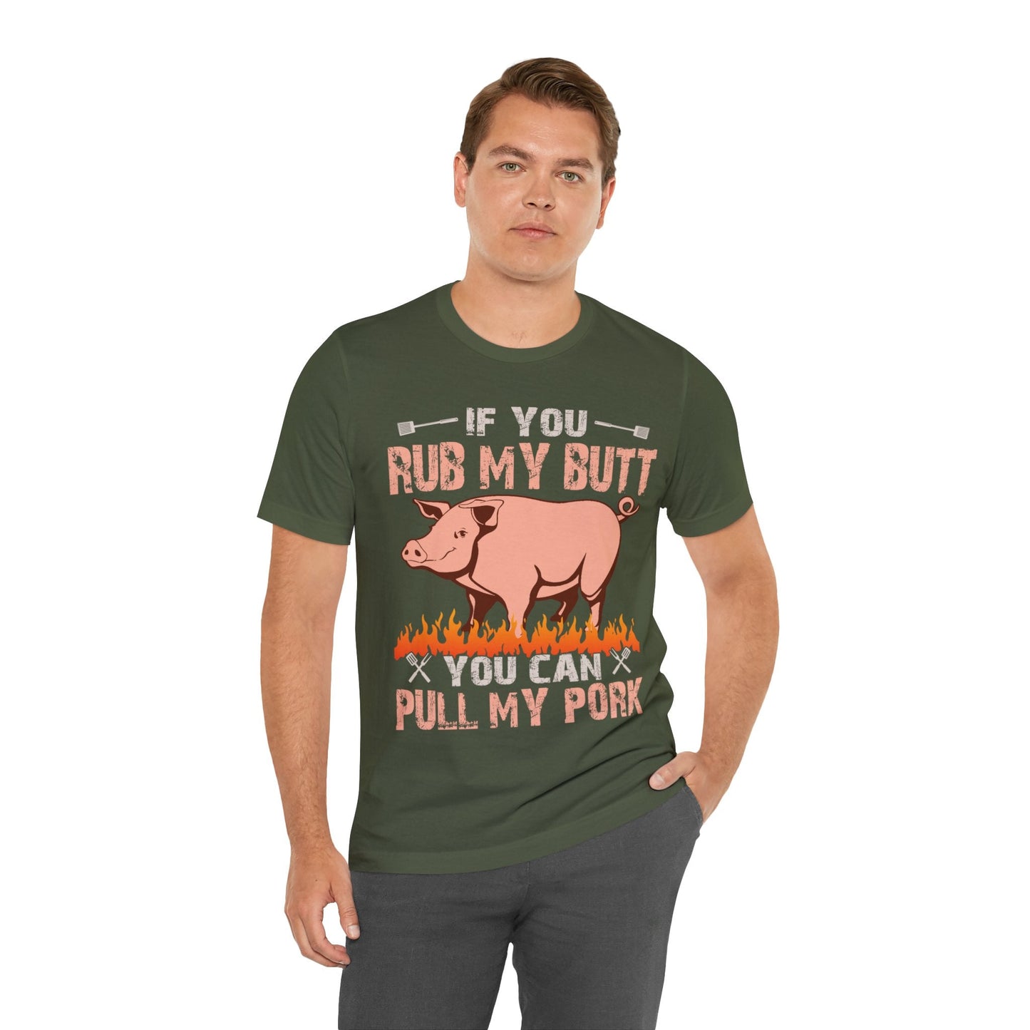 If you rub my butt you can pull my pork T - Shirt - The Cavemanstyle