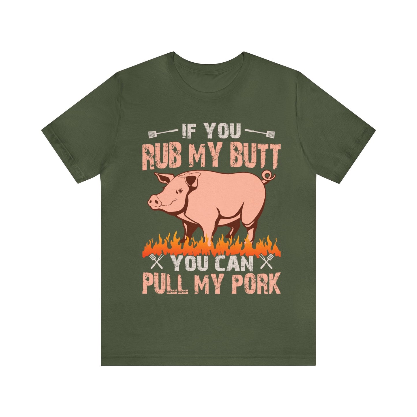 If you rub my butt you can pull my pork T - Shirt - The Cavemanstyle