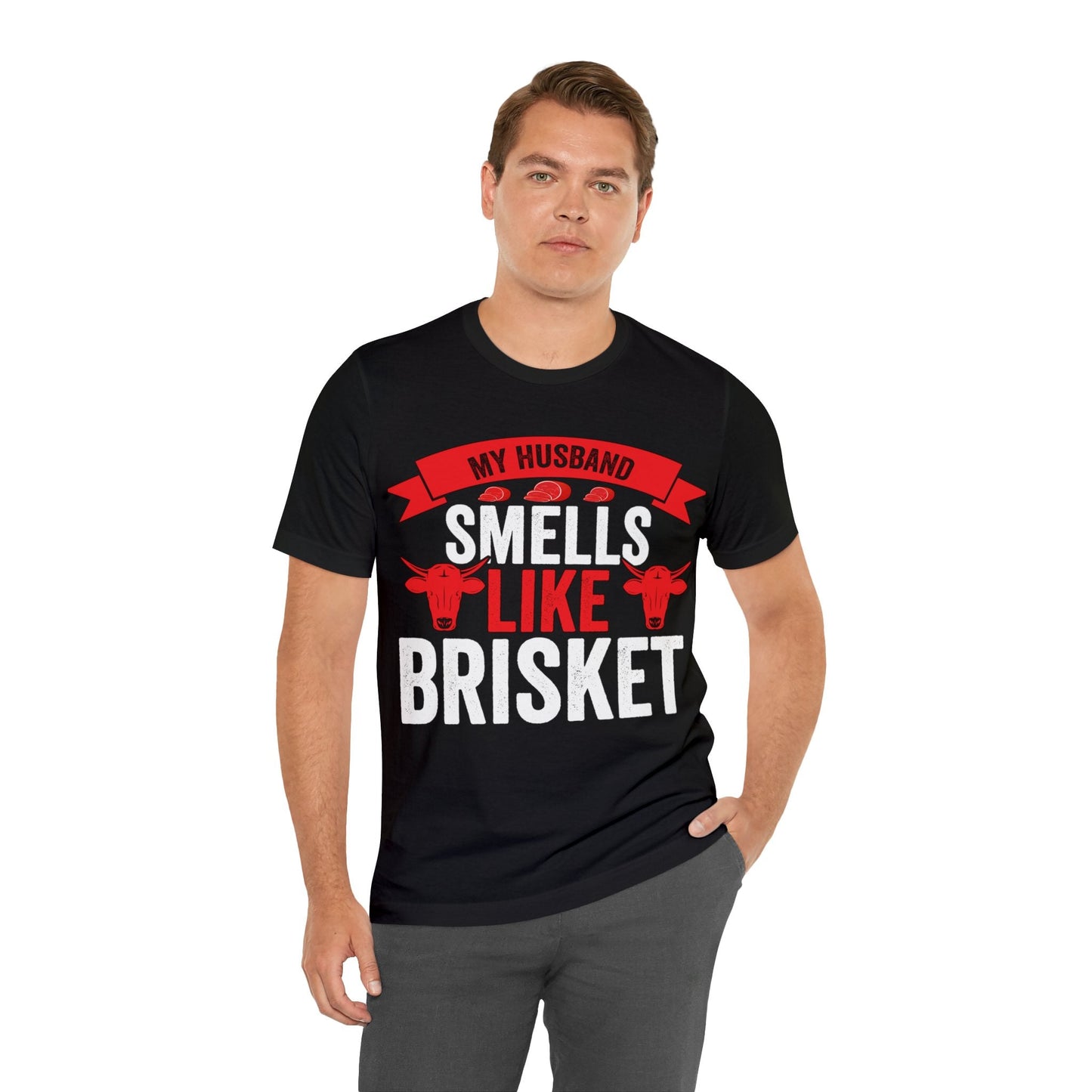 My husband smells like brisket T - Shirt - The Cavemanstyle