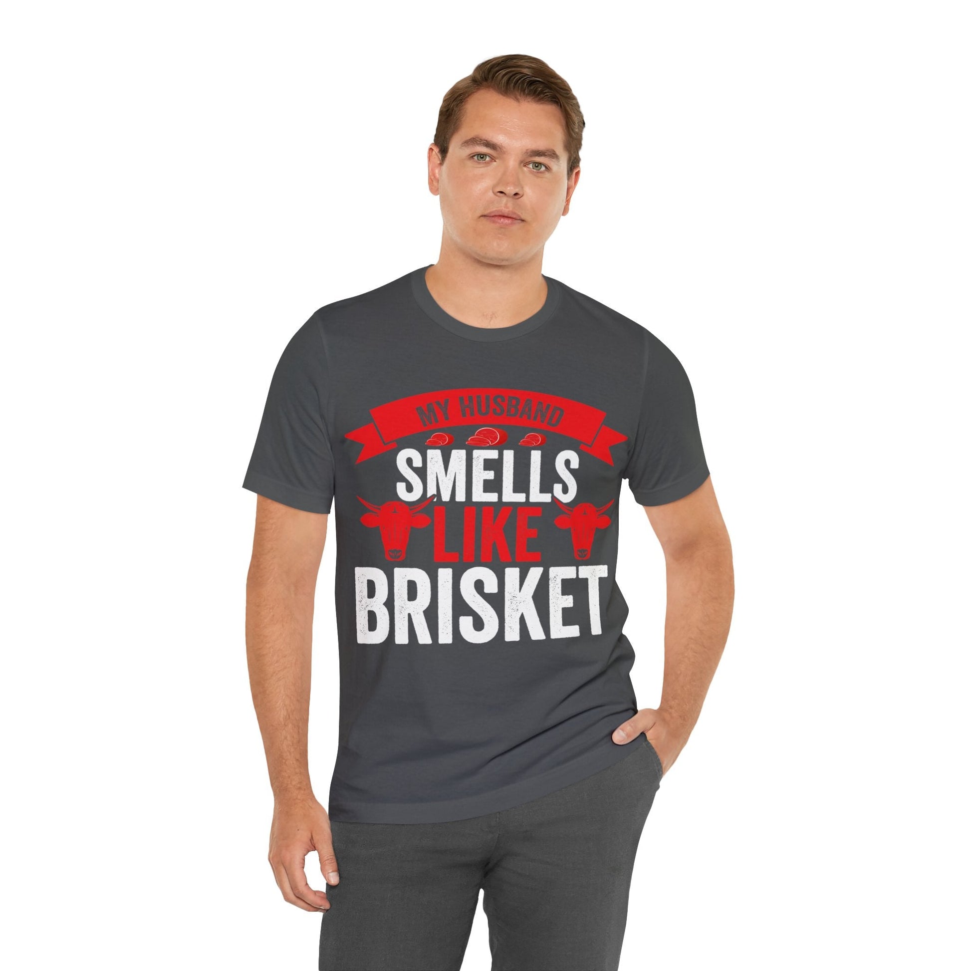 My husband smells like brisket T - Shirt - The Cavemanstyle